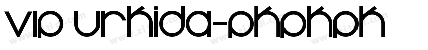 VIP Urkida字体转换